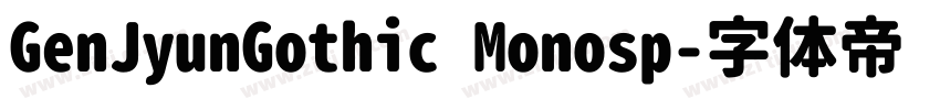 GenJyunGothic Monosp字体转换